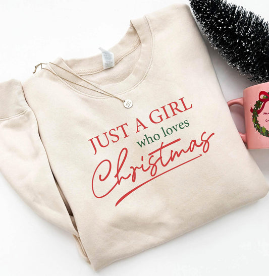 Just a Girl Sweatshirt