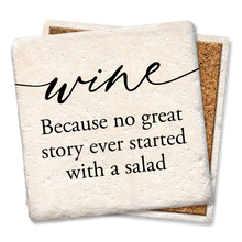 Load image into Gallery viewer, COASTERS WINE BECAUSE NO GREAT STORY COASTER