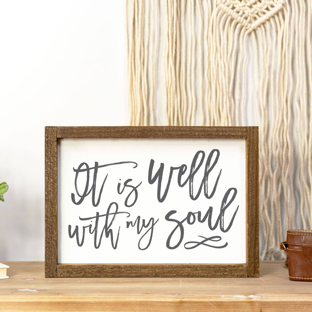 Wood Sign-It Is Well With My Soul 8x12