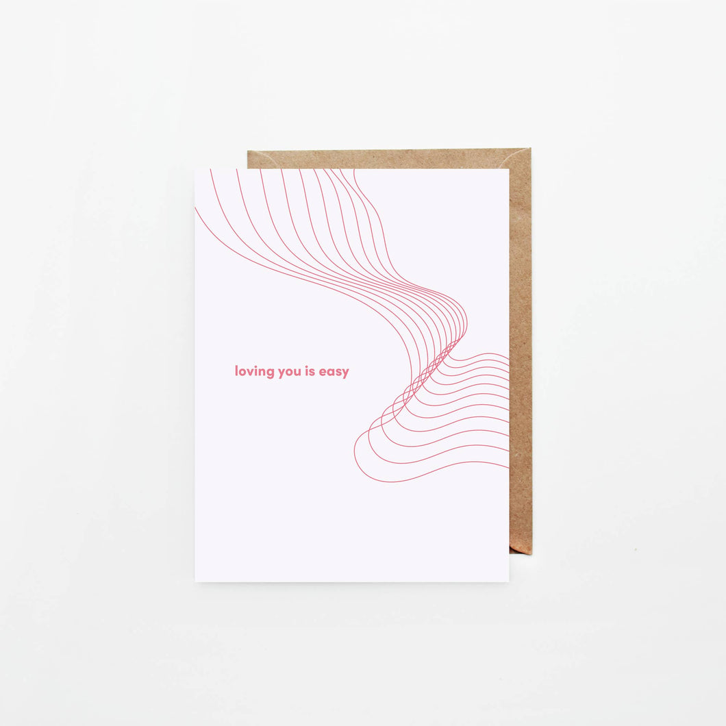 Loving You Is Easy - Greeting Card