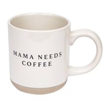 Load image into Gallery viewer, Mama Needs Coffee Mug